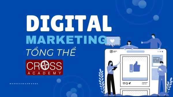 Digital Marketing Tổng Thể